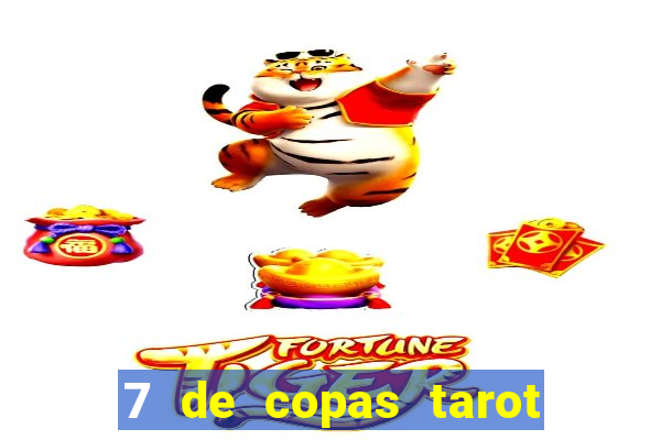 7 de copas tarot significado amor